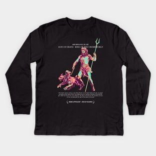 Hades, God of Death, King of The Underworld - Greek Myth #005 Kids Long Sleeve T-Shirt